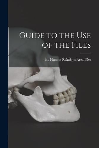 Cover image for Guide to the Use of the Files