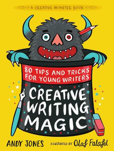 Cover image for Creative Writing Magic: 80 Tips and Tricks for Young Writers
