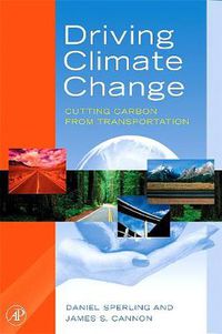 Cover image for Driving Climate Change: Cutting Carbon from Transportation