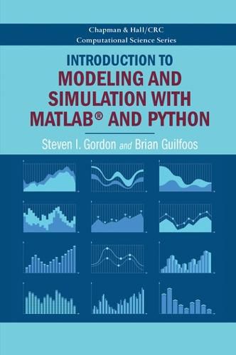 Introduction to Modeling and Simulation with MATLAB (R) and Python