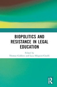 Cover image for Biopolitics and Resistance in Legal Education