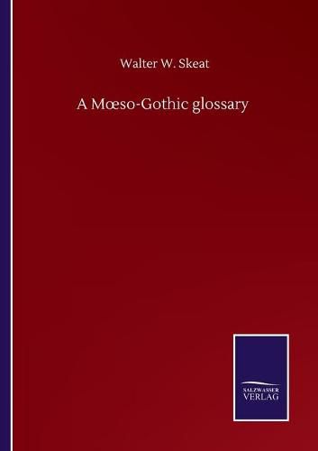 Cover image for A Moeso-Gothic glossary