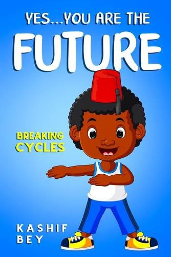 Cover image for Yes...you are the future.