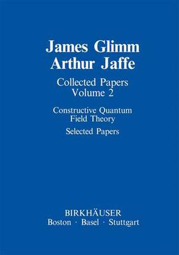 Cover image for Collected Papers: Constructive Quantum Field Theory Selected Papers
