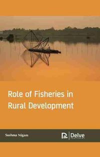 Cover image for Role of Fisheries in Rural Development