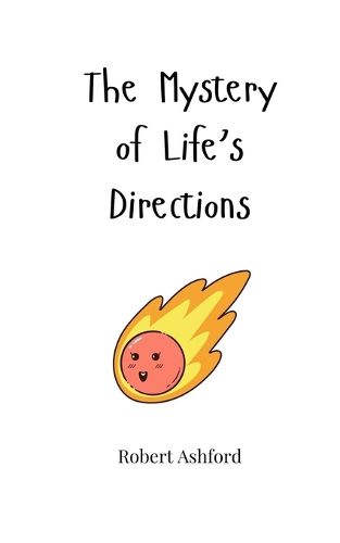 Cover image for The Mystery of Life's Directions