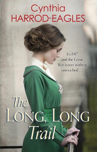 Cover image for The Long, Long Trail: War at Home, 1917