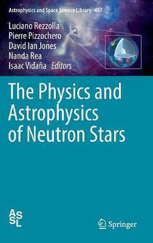 Cover image for The Physics and Astrophysics of Neutron Stars