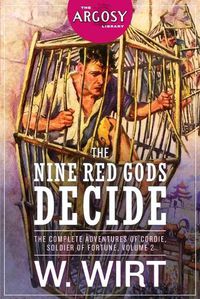 Cover image for The Nine Red Gods Decide: The Complete Adventures of Cordie, Soldier of Fortune, Volume 2