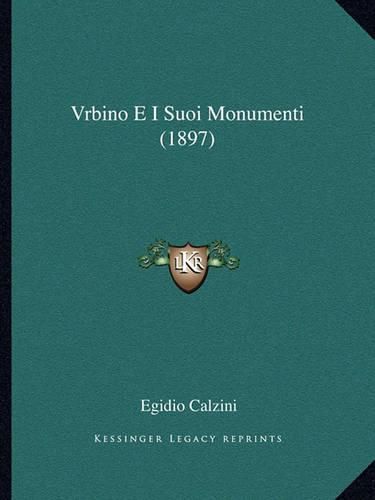 Cover image for Vrbino E I Suoi Monumenti (1897)