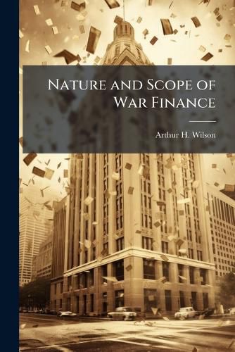 Cover image for Nature and Scope of War Finance