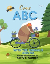 Cover image for Come ABC with the Animals and Me