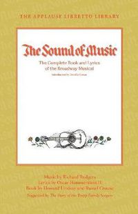 Cover image for The Sound of Music: The Complete Book and Lyrics of the Broadway Musical