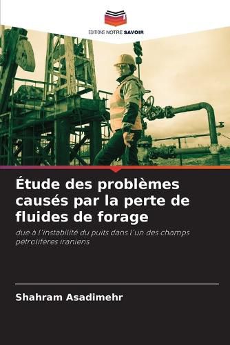Cover image for Etude des problemes causes par la perte de fluides de forage