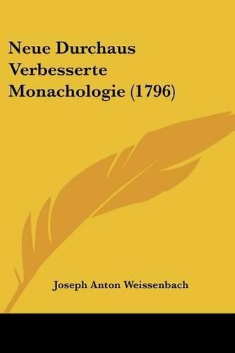 Neue Durchaus Verbesserte Monachologie (1796)