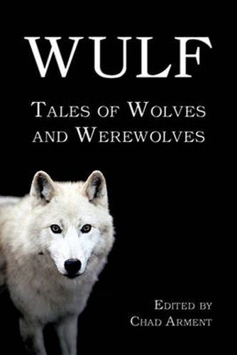 Cover image for Wulf: Tales of Wolves and Werewolves