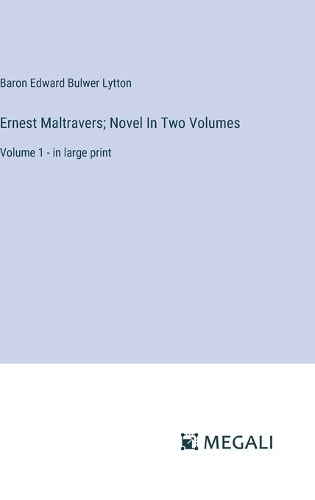 Cover image for Ernest Maltravers; Novel In Two Volumes