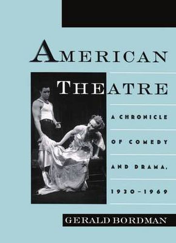 Cover image for American Theatre: A Chronicle of Comedy and Drama, 1930-1969