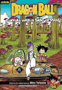 Cover image for Dragon Ball: Chapter Book, Vol. 4, 4: Carrots with a Side of Pilaf
