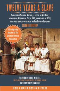 Cover image for Twelve Years a Slave: Narrative of Solomon Northup, a Citizen of New York, Kidnapped in Washington City in 1841, and Rescued in 1853, from a Cotton Plantation Near the Red River in Louisiana