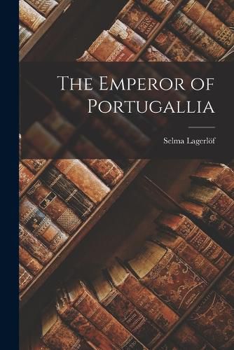 The Emperor of Portugallia