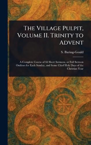 Cover image for The Village Pulpit, Volume II. Trinity to Advent