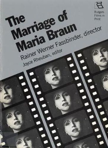 Cover image for Marriage of Maria Braun: Director Rainer Fassbinder