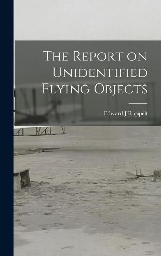 The Report on Unidentified Flying Objects