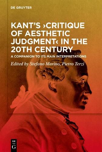 Cover image for Kant's >Critique of Aesthetic Judgment< in the 20th Century: A Companion to Its Main Interpretations