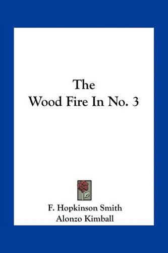 The Wood Fire in No. 3