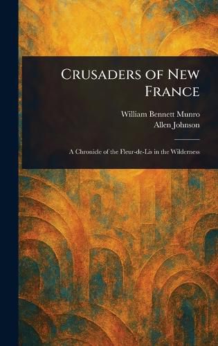 Cover image for Crusaders of New France