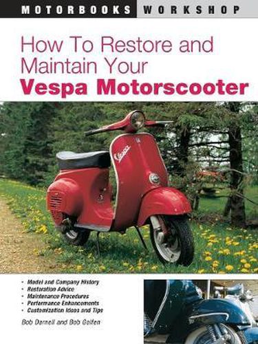 Cover image for How to Restore and Maintain Your Vespa Motorscooter
