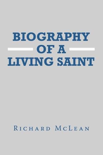 Cover image for Biography of a Living Saint