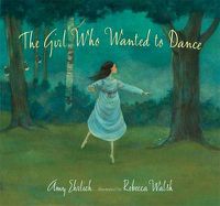 Cover image for The Girl Who Wanted to Dance