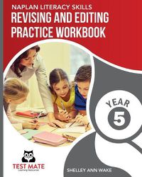 Cover image for NAPLAN LITERACY SKILLS Revising and Editing Practice Workbook Year 5: Develops Language and Writing Skills