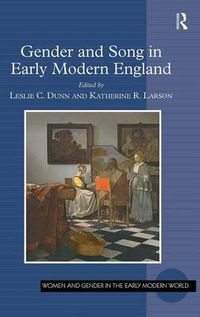 Cover image for Gender and Song in Early Modern England