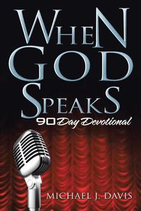 Cover image for When God Speaks: 90 Day Devotional