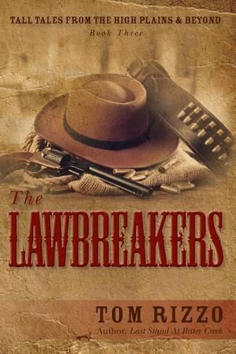 Cover image for Tall Tales from the High Plains & Beyond, Book Three: The LawBreakers