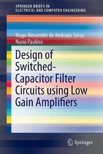 Design of Switched-Capacitor Filter Circuits using Low Gain Amplifiers