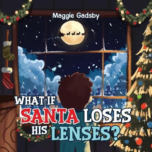 Cover image for What If Santa Loses His Lenses?
