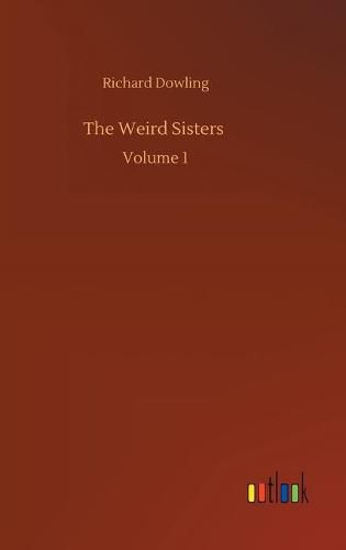 Cover image for The Weird Sisters: Volume 1