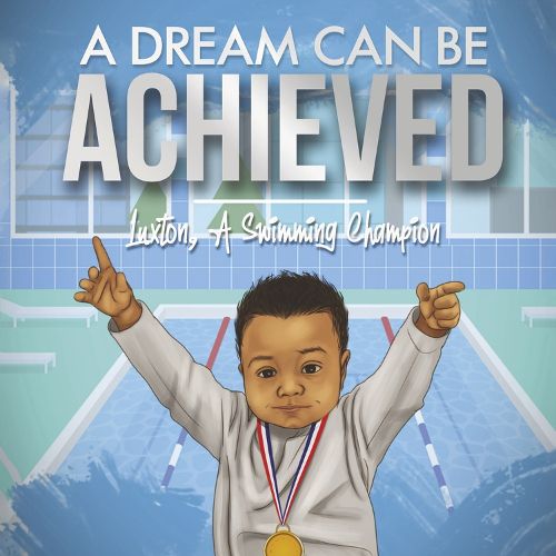 Cover image for A DREAM CAN BE ACHIEVED