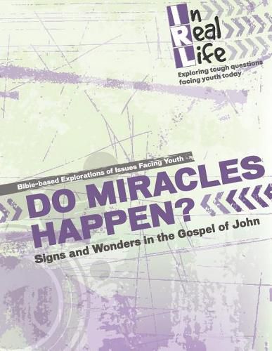 Cover image for Do Miracles Happen?: Signs and Wonders in the Gospel of John