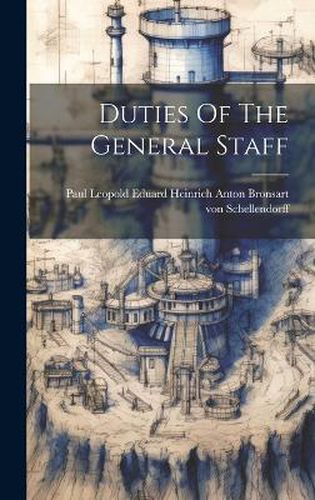 Cover image for Duties Of The General Staff