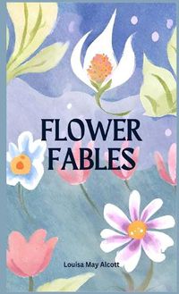 Cover image for Flower Fables