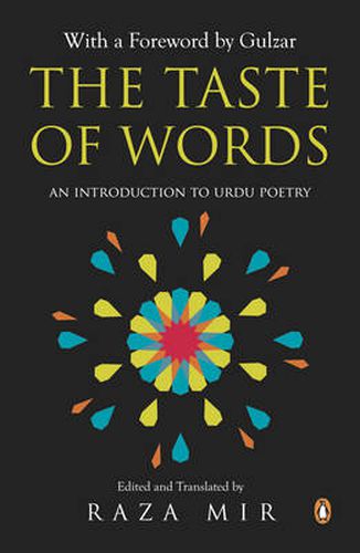 Cover image for The Taste of Words: An Introduction to Urdu Poetry