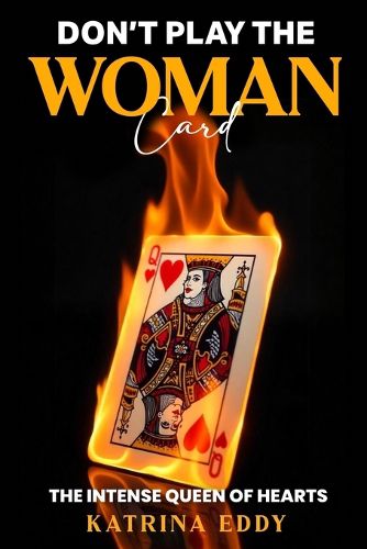 Don't Play the Woman Card