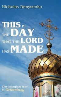 Cover image for This Is the Day That the Lord Has Made