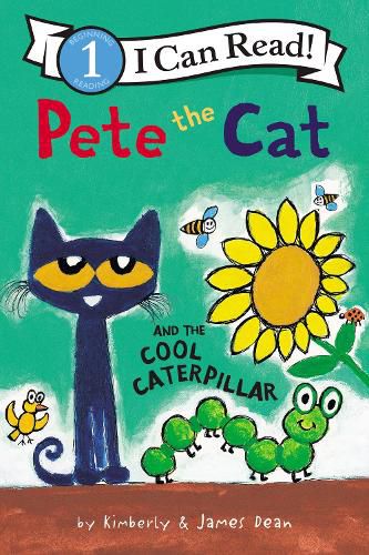 Cover image for Pete the Cat and the Cool Caterpillar