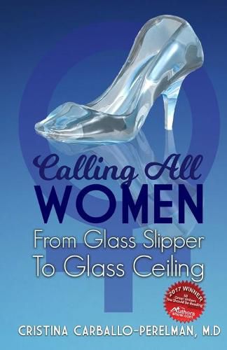 Cover image for Calling All Women: From Glass Slipper to Glass Ceiling